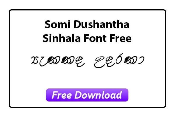 Somi Dushantha Sinhala Font Free Download