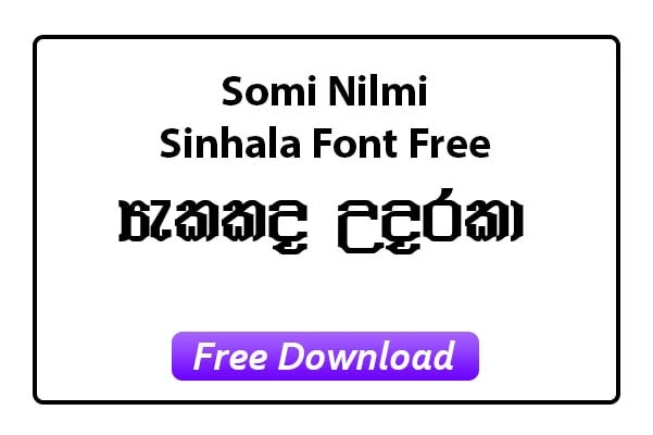 Somi Nilmi Sinhala Font Free Download