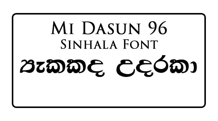 Mi Dasun 96 Sinhala Font Free Download